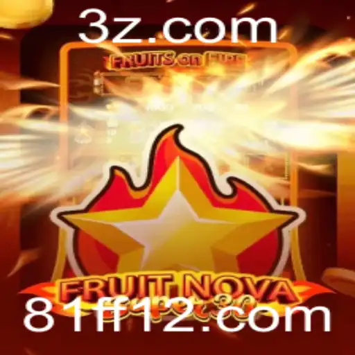 Descubra o Inovador Jogo FruitrNovaSupe30 e sua Conexão com 81ff1.com